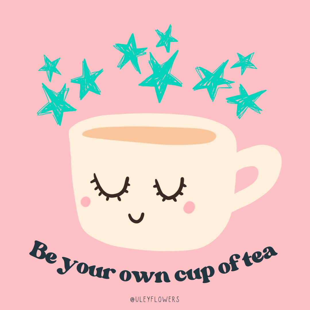 Be your own cup of teapng