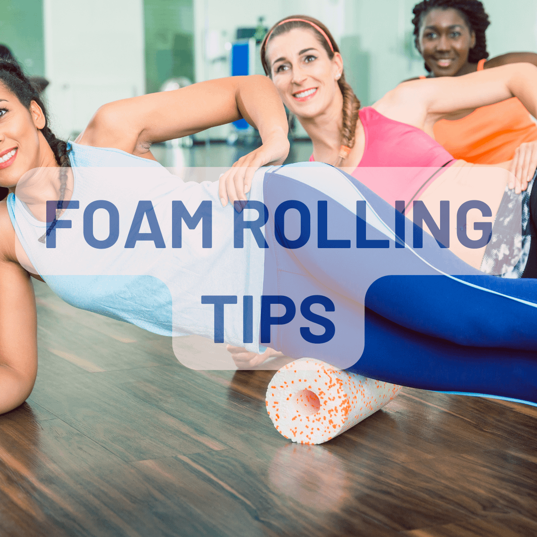 Foam Rolling Tips