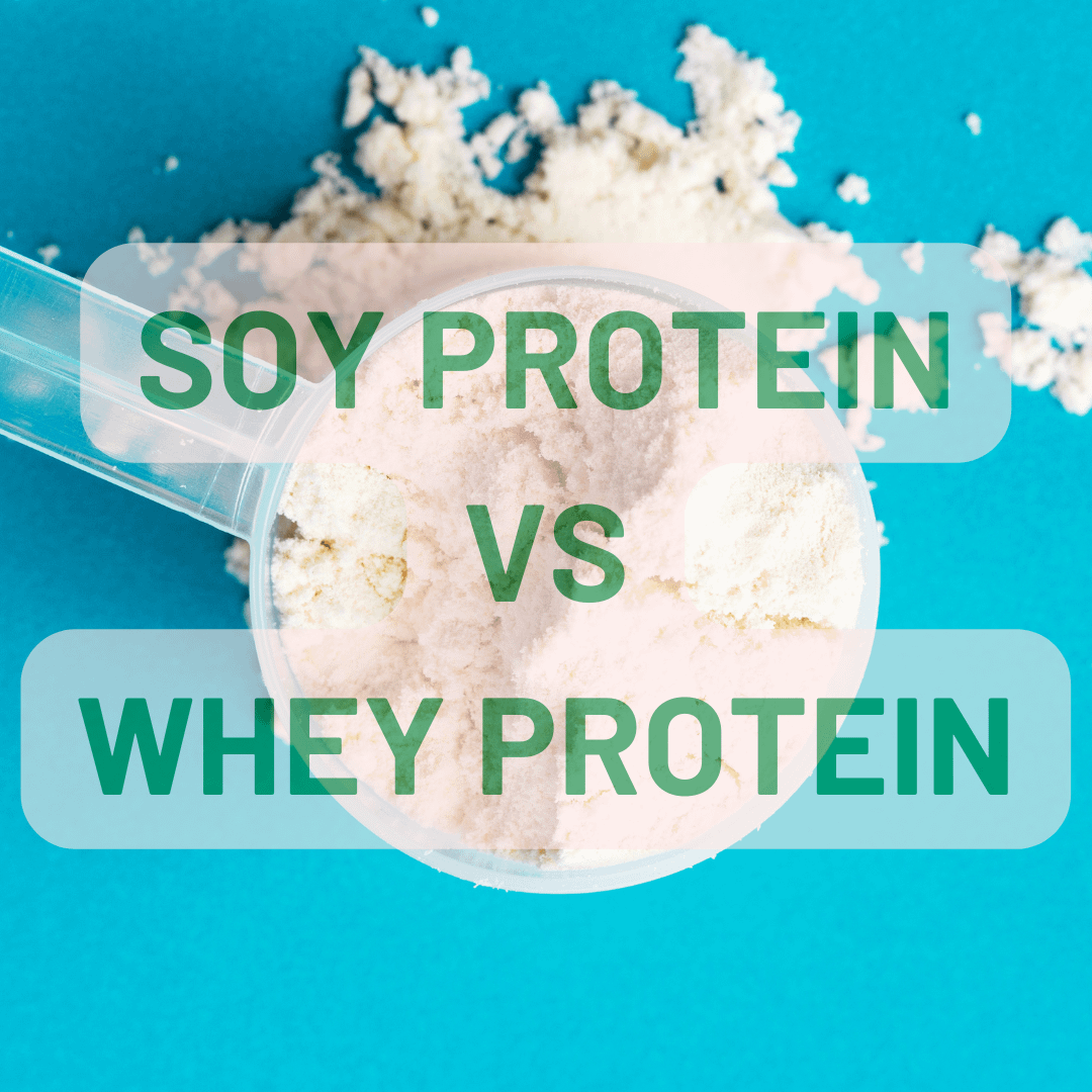 Protein Powders: Whey VS Soy